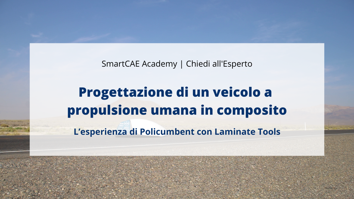 Webinar: Progettazione di un veicolo a propulsione umana in composito